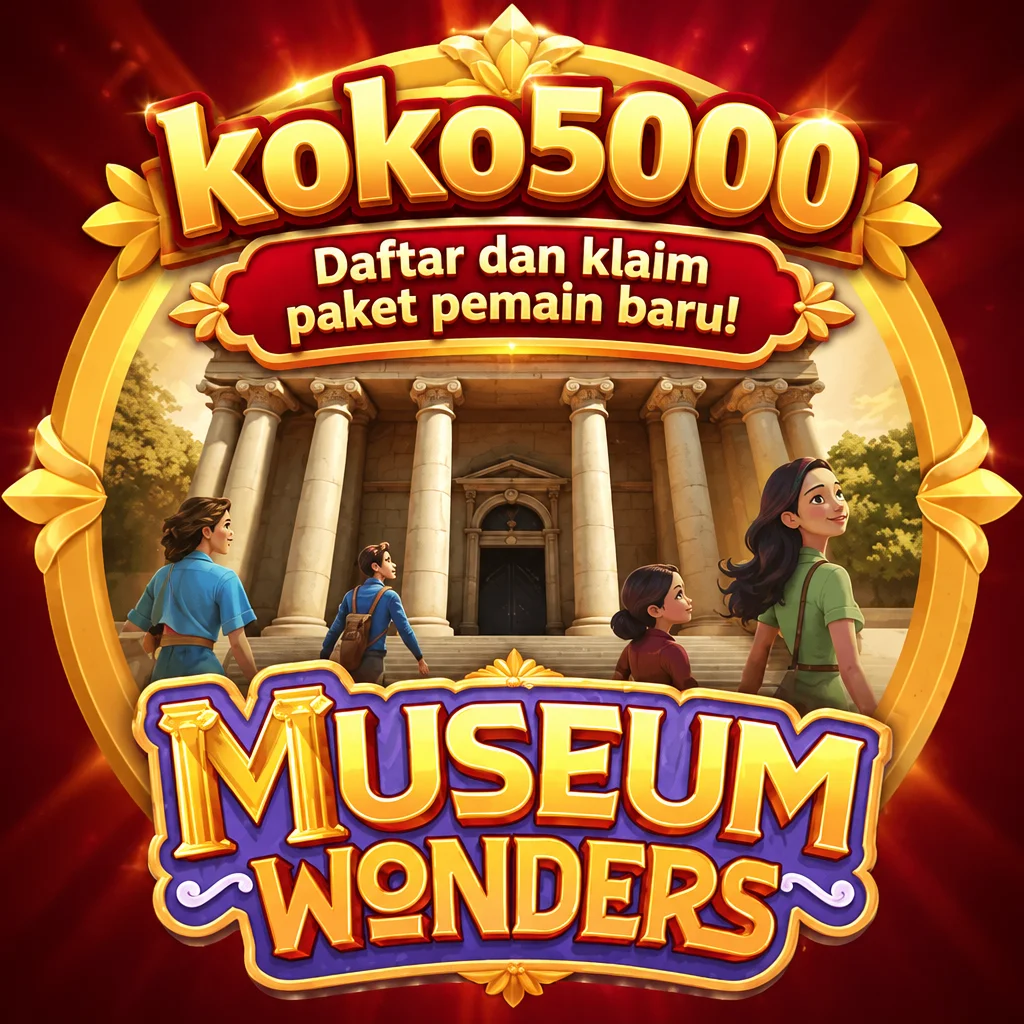 koko5000 · Museum Wonders